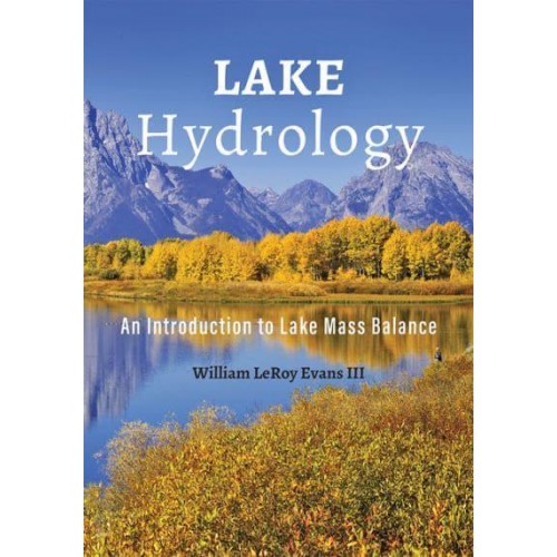 Lake Hydrology An Introduction to Lake Mass Balance