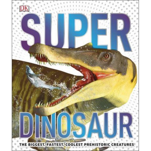 Super Dinosaur