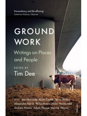 Ground Work Writings on People and Places