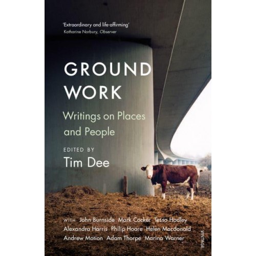Ground Work Writings on People and Places