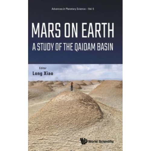 Mars on Earth A Study of the Qaidam Basin - Advances in Planetary Science