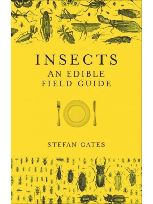 Insects An Edible Field Guide