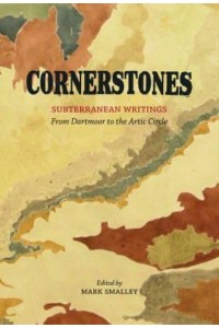 Cornerstones Subterranean Writings