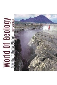 World of Geology Travels to Rocky Places