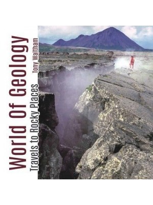 World of Geology Travels to Rocky Places