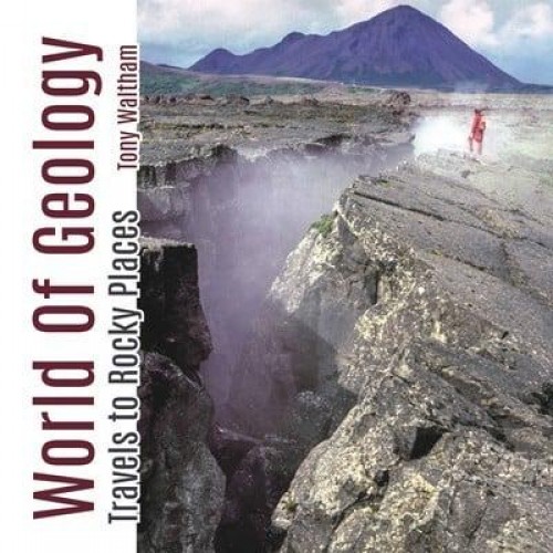 World of Geology Travels to Rocky Places
