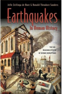 Earthquakes in Human History The Far-Reaching Effects of Seismic Disruptions