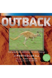 Outback The Amazing Animals of Australia - A Photicular Book