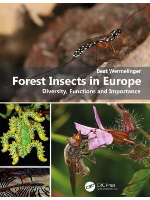 Forest Insects in Europe: Diversity, Functions and Importance