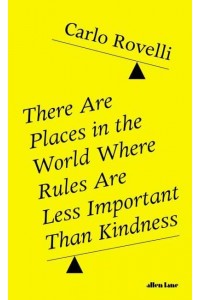 There Are Places in the World Where Rules Are Less Important Than Kindness