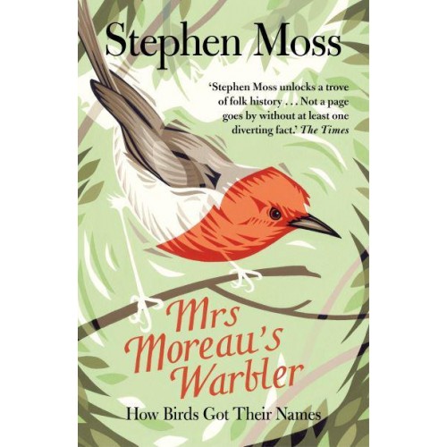Mrs Moreau's Warbler How Birds Got Their Names