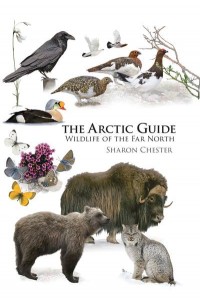 The Arctic Guide Wildlife of the Far North - Princeton Field Guides