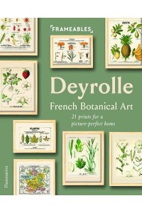 Deyrolle: French Botanical Art 21 Nature Prints for a Picture-Perfect Home - Frameables