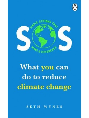 SOS What You Can Do to Reduce Climate Change