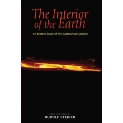 The Interior of the Earth An Esoteric Study of the Subterranean Spheres