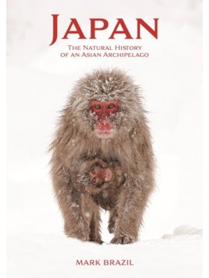 Japan The Natural History of an Asian Archipelago - Wildlife Explorer Guides