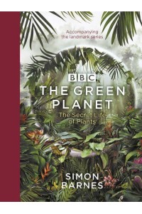 The Green Planet The Secret Life of Plants