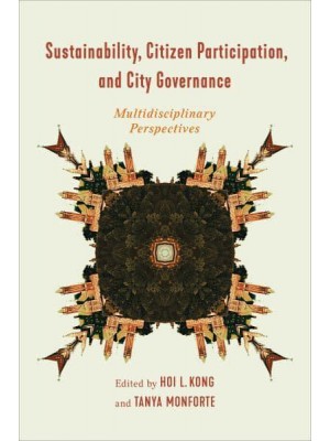 Sustainability, Citizen Participation, and City Governance Multidisciplinary Perspectives
