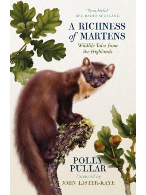 A Richness of Martens Wildlife Tales from Arnamurchan