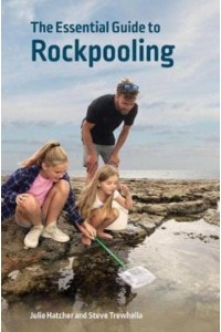 The Essential Guide to Rockpooling - Wild Nature Press