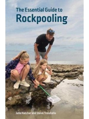 The Essential Guide to Rockpooling - Wild Nature Press