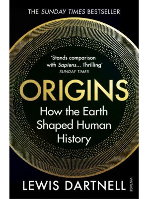 Origins How the Earth Shaped Human History