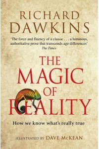 The Magic of Reality How We Know What's Really True