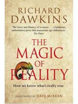 The Magic of Reality How We Know What's Really True