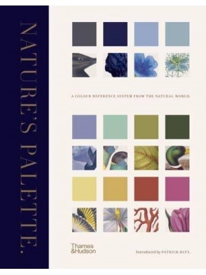 Nature's Palette A Colour Reference System from the Natural World
