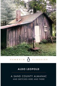 A Sand County Almanac And Sketches Here and There
