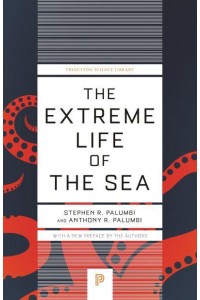 The Extreme Life of the Sea - Princeton Science Library