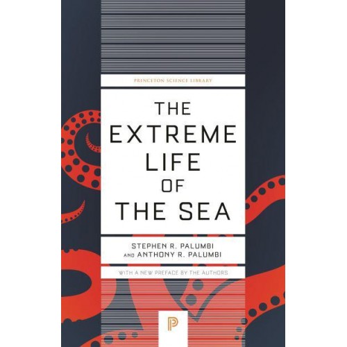 The Extreme Life of the Sea - Princeton Science Library