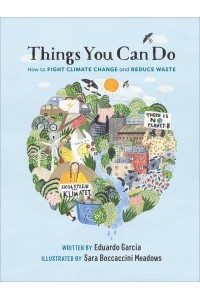 Things You Can Do How to Fight Climate Change and Reduce Waste