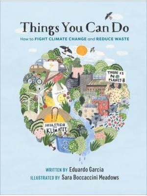 Things You Can Do How to Fight Climate Change and Reduce Waste