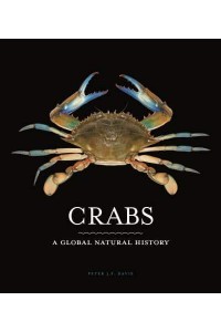 Crabs A Global Natural History