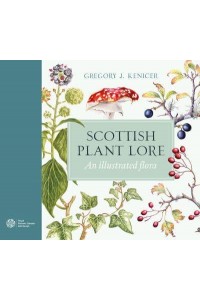 Scottish Plant Lore An Illustrated Flora