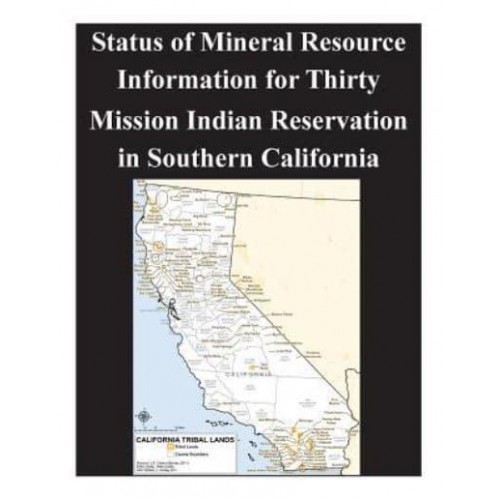 Status of Mineral Resource Information for Thirty Mission Indian Reservation in Southern California