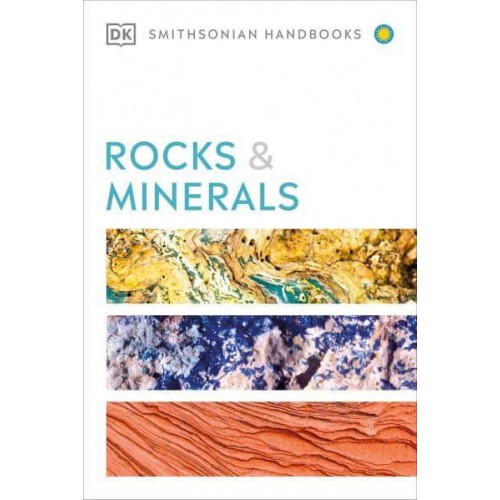 Rocks & Minerals - DK Handbooks