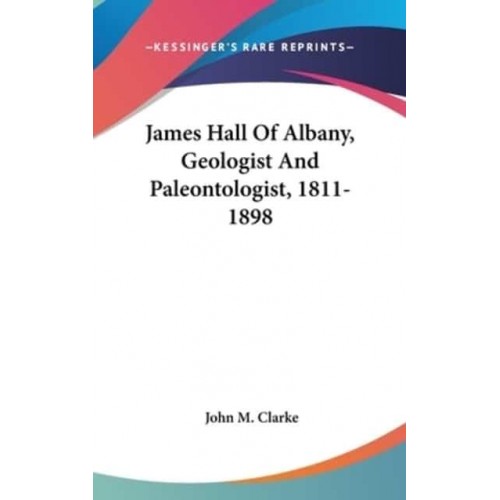 James Hall Of Albany, Geologist And Paleontologist, 1811-1898