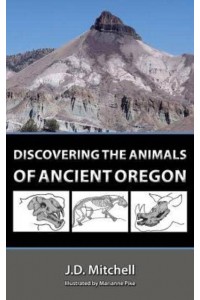 Discovering the Animals of Ancient Oregon