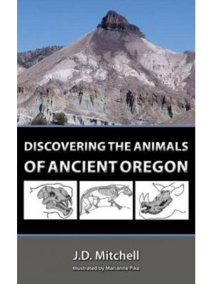 Discovering the Animals of Ancient Oregon