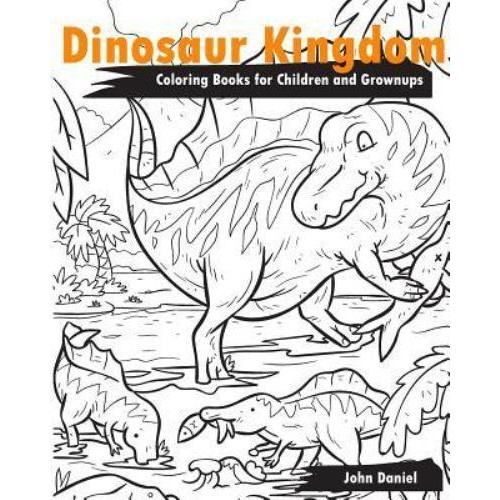 Dinosaur Kingdom Coloring Books for Children and Grownups Activity Book Learning Coloring Books for Girls, Teens, Boys