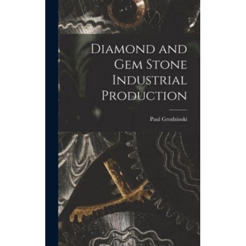Diamond and Gem Stone Industrial Production