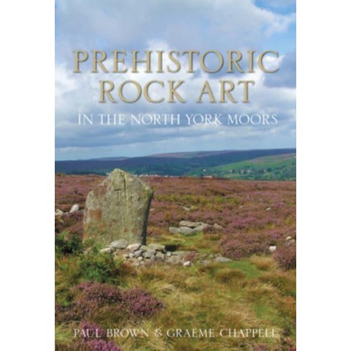 Prehistoric Rock Art in the North York Moors