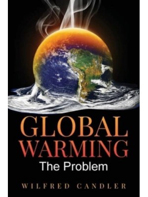 GLOBAL WARMING: The Problem