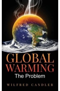 Global Warming The Problem