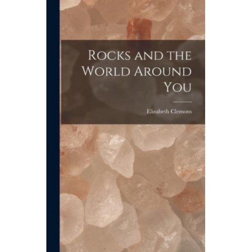 Rocks and the World Around You