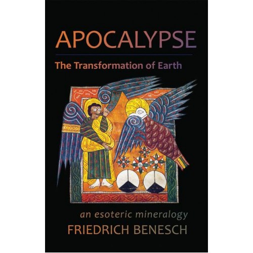 Apocalypse The Transformation of Earth : An Esoteric Mineralogy