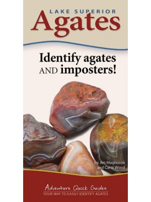 Lake Superior Agates Your Way to Easily Identify Agates - Adventure Quick Guides