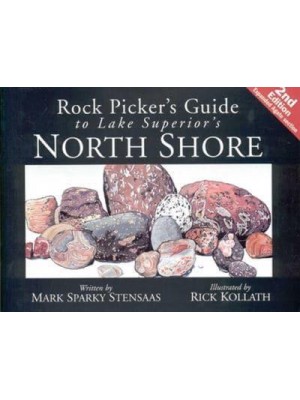 Rock Pickers Guide to Lake Superior's North Shore